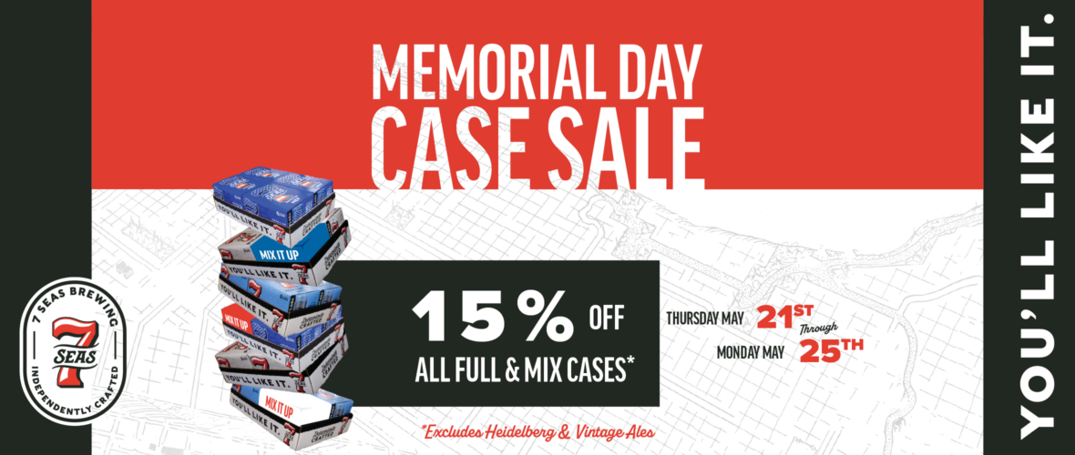 Memorial Day Case Sale at 7 Seas
